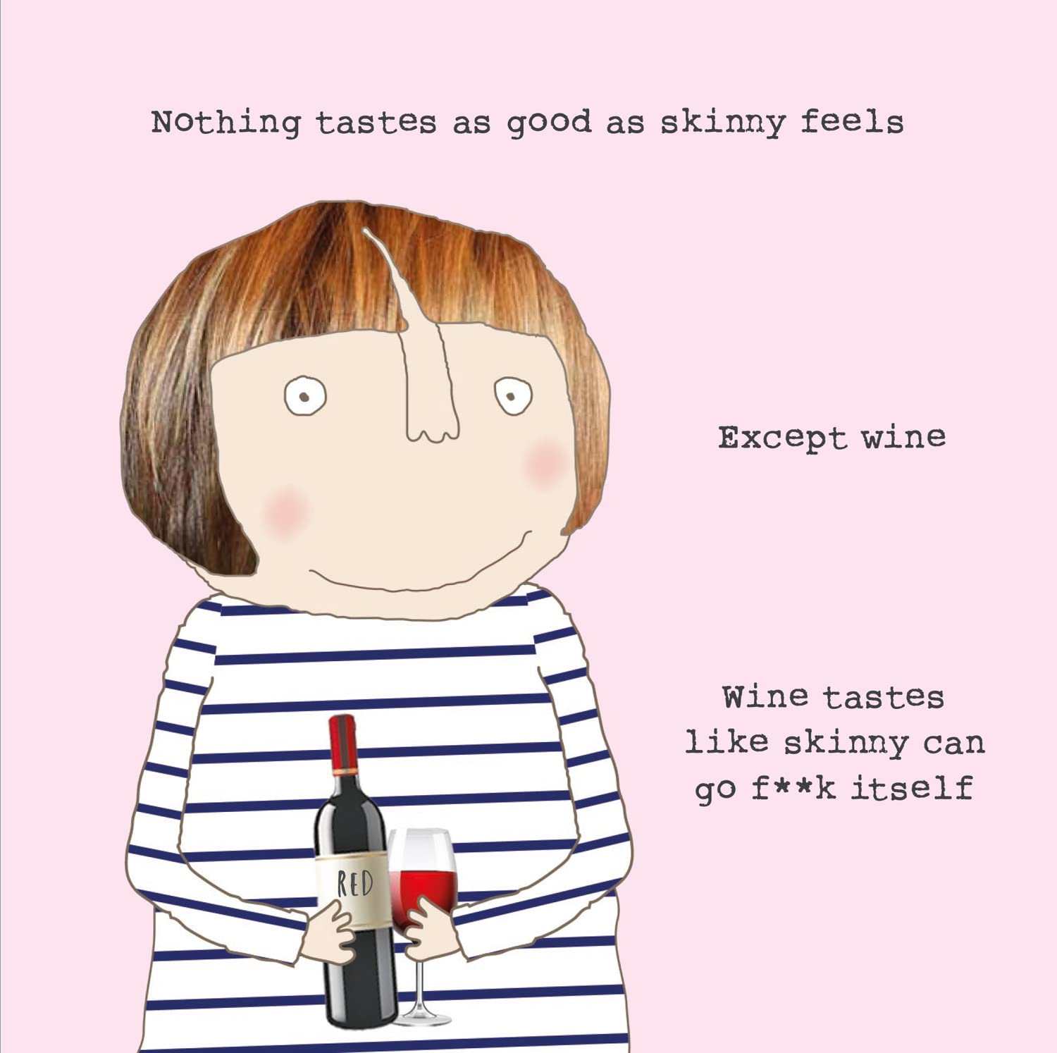 Wine Not? A Book Of Grown-Up Decisions