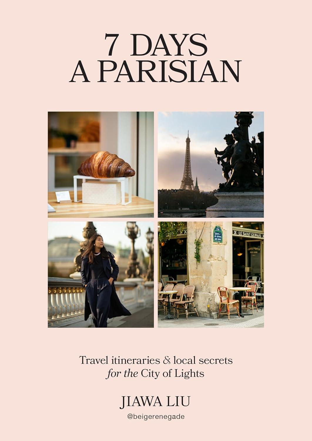 7 Days a Parisian: Tavel itineraries and local secrets