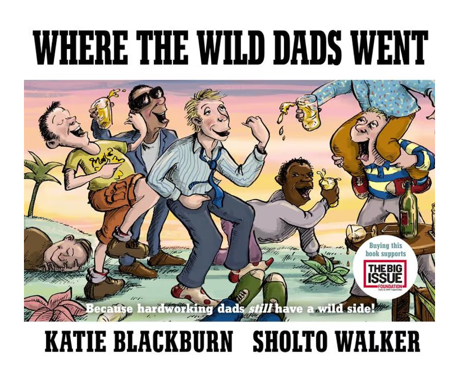 Where The Wild Dads Went