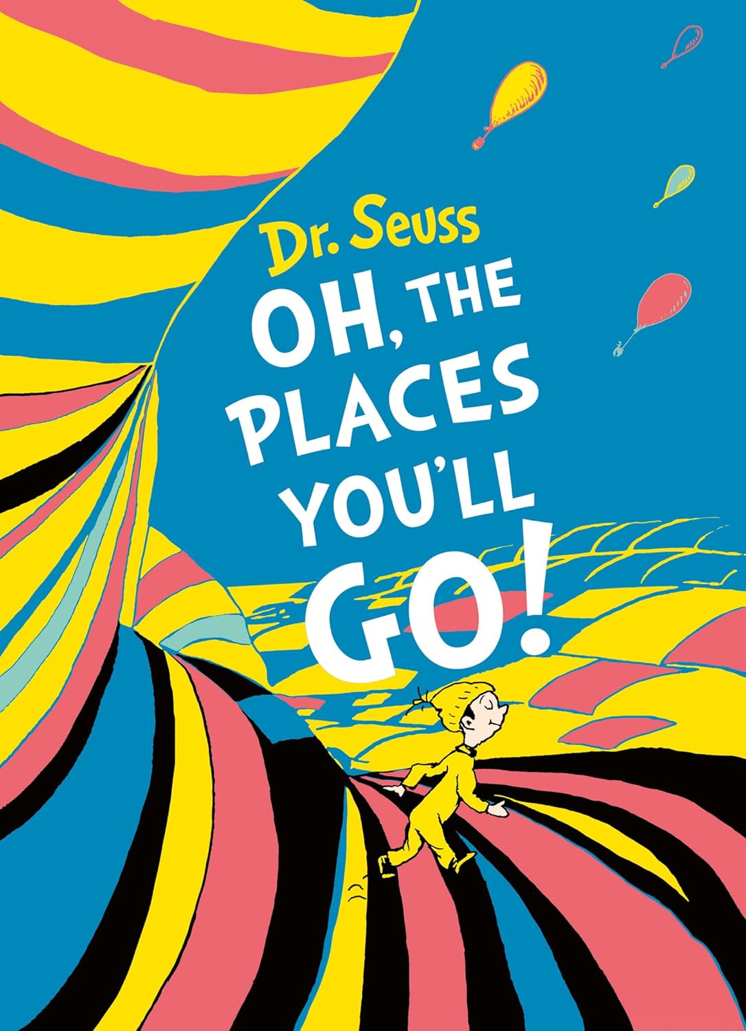 Oh the Places You'll Go!