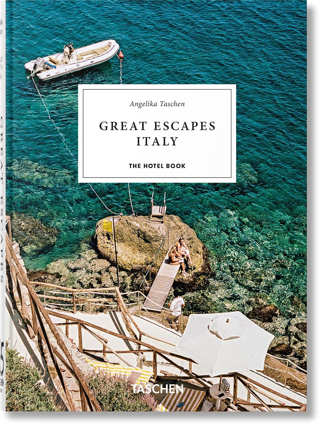 Great Escapes Italy: The Hotel Book